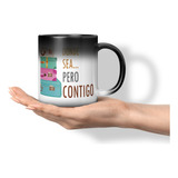 Taza Magica Cambia Color Donde Sea Pero Contigo 11 Onzas