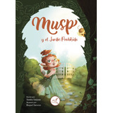 Libro Musp Y El Jardin Prohibido - Sanjuan,sandra