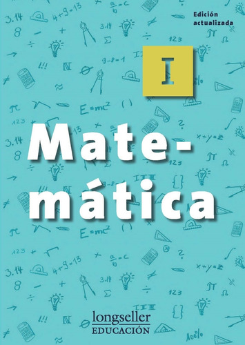 Matematica I - Longseller, De Chemello, Graciela. Editorial Longseller, Tapa Blanda En Español