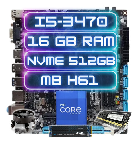 Kit Gamer Intel I5-3470  + Ddr3 16gb + Nvme 512gb + H61/b75