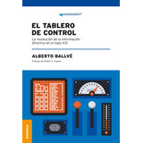 El Tablero De Control, De Alberto Ballve. Editorial Granica, Tapa Blanda En Español, 2023