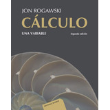 Cálculo: Una Variable. Jon Rogawski