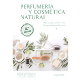 Perfumeria Y Cosmetica Natural 2 A Ed 2023 - Garcia Miranda 
