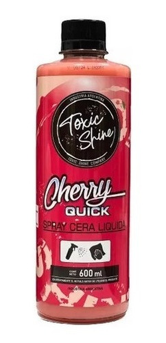 Quick Detailer Cherry Quick Toxic Shine