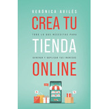 Libro Crea Tu Tienda Online - Aviles, Veronica