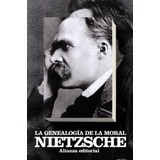Genealogia De La Moral - Friedrich Nietzsche - Alianza Libro