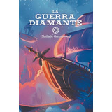 La Guerra Diamante - Greemwood Nathalie