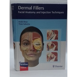 Dermal Fillers - Facial Anatomy And Injection Techniques