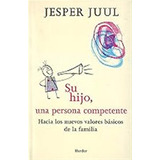 Su Hijo, Una Persona Competente: Hacia Los Nuevos Valores Bá