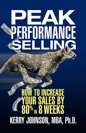 Libro Peak Performance Selling : How To Increase Your Sal...