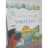 Livro Contos E Lendas Sobre Virtudes - Ff