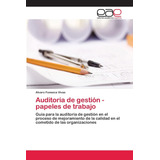 Libro: Auditoria De Gestión Papeles De Trabajo: Guía Para La