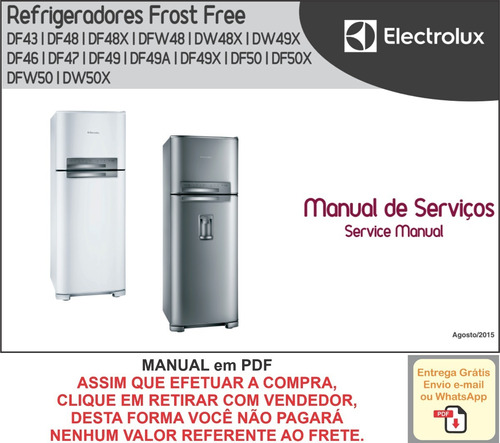 Manual Serviço Refrigerador Electrolux Df 43/46/47/48/49/50 