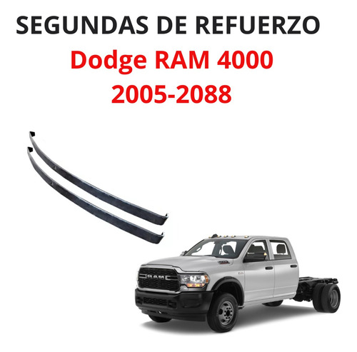 Par Segundas De Refuerzo Dogde Ram 4000 2005-2008
