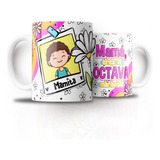 Tazón Taza Personalizada Dia De La Mamá (octava Maravilla)