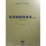 Partitura Piano Sombras Lourdes França