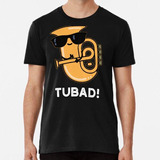 Remera Tubad Funny Music Tuba Puns (dark Bg) Algodon Premium