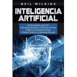 Libro Inteligencia Artificial: Una Guía Completa Sobre La