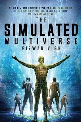 Libro The Simulated Multiverse : An Mit Computer Scientis...