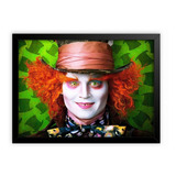 Poster Quadro Decorativo Chapeleiro Maluco A3 30x42