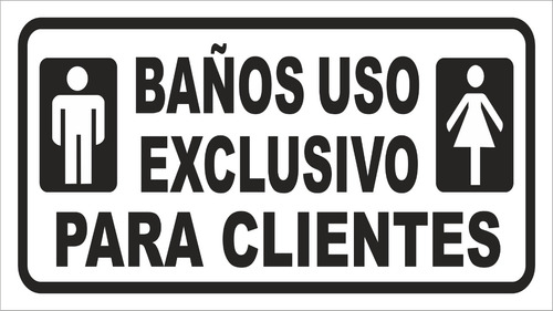 Cartel Baños Uso Exclusivo Para Clientes 14x30 Cm Oferta!!!