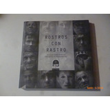 Rostros Con Rastros Andres Nicolini (fotolibro)