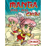 Vamos A Dibujar Manga Chibi Paso A Paso: Con Juegos, De Juan Javier Rovella. Editorial Altea, Tapa Blanda En Español, 2023