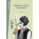 Primero De Poeta - Benito,patricia