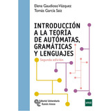 Introduccion A La Teoria De Automatas, Gramaticas Y Lenguajes, De Elena Gaudioso Vazquez. Editorial Ramon Areces En Español