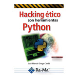 Libro Hacking Ã©tico Con Herramientas Python