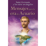 Libro : Saint Germain Y Los Siete Arcangeles Mensajes Para.