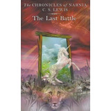 The Chronicles Of Narnia 7: The Last Battle - C.s. Lewis, De Lewis C.s. Editorial S/d, Tapa Blanda En Inglés Internacional