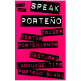 Speak Porteño - Indij,guido