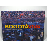 Bogotá Viva - Fotografías - Cristóbal Von Rothkirch - 2004