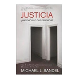 Justicia. Hacemos Lo Que Debemos? / Michael J. Sandel