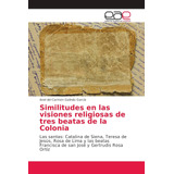 Libro Similitudes En Las Visiones Religiosas De Tres Beatas