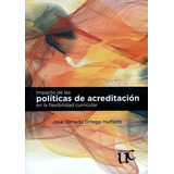 Libro Impactos De Las Políticas De Acreditación En La Flexi