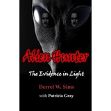 Libro: Alienhunter: Evidence In Light