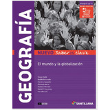 Geografia El Mundo Y La Globalizacion - Saberes Clave