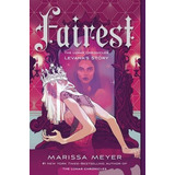 Lunar Chronicles Fairest - Marissa Meyer - English Edition
