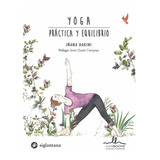 Yoga Practica Y Equilibrio - Jñana Dakini