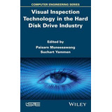 Libro Visual Inspection Technology In The Hard Disk Drive...