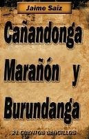 Ca Andonga, Mara N Y Burundanga : 21 Cuentos Sencillos - Jai