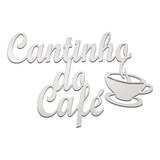 Placa Decorativa Cantinho Do Café Branco Trovarelli 41x26cm