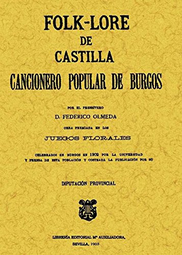 Folk-lore De Castilla O Cancionero Popular De Burgos -las Me