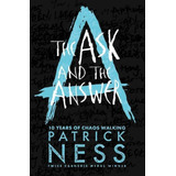 Chaos Walking 2: The Ask And The Answer **new Edition** Kel 