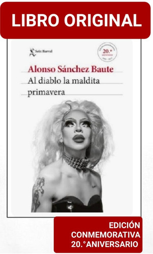 Al Diablo La Maldita Primavera ( Libro Y Original )