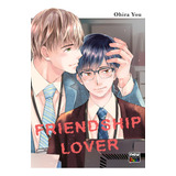 Friendship Lover: Friendship Lover, De You Ohira. Série Não Aplica, Vol. Não Aplica. Editora Newpop, Capa Mole, Edição Unica Em Português