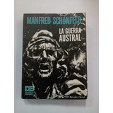 La Guerra Austral Manfred Schönfeld