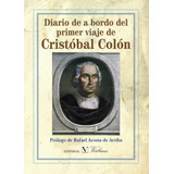 Libro: Diario De A Bordo Del Primer Viaje De Cristóbal Colón